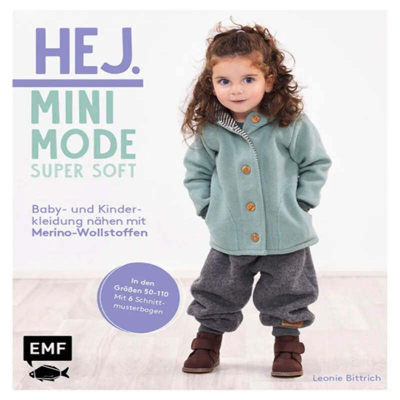 HEJ. Minimode – Super soft Baby- und Kinderkleidung nähen