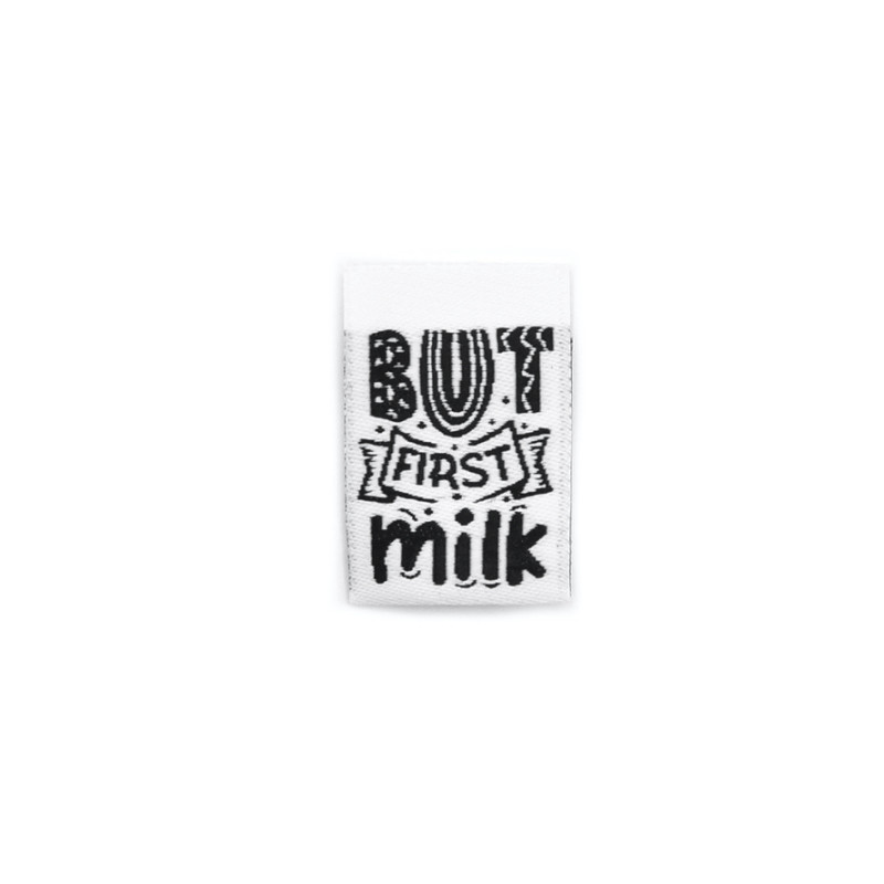 Woven Label - But first milk blanc