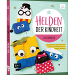 Helden der Kindheit - Das Nähbuch