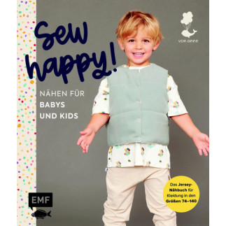 Sew happy - Nähen für Babys und Kids