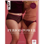 Period Power - Des sous-vêtements menstruels cousus maison pour tous les jours