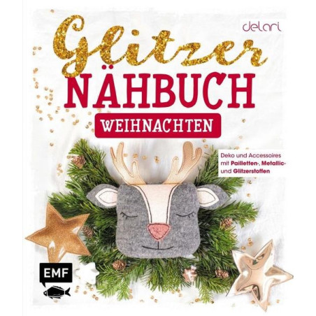 Edition Fischer - das Glitzer-Nähbuch - Weihnachten