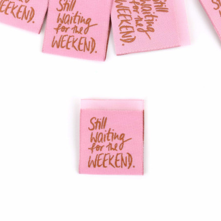 Woven Label - Still waiting rosa