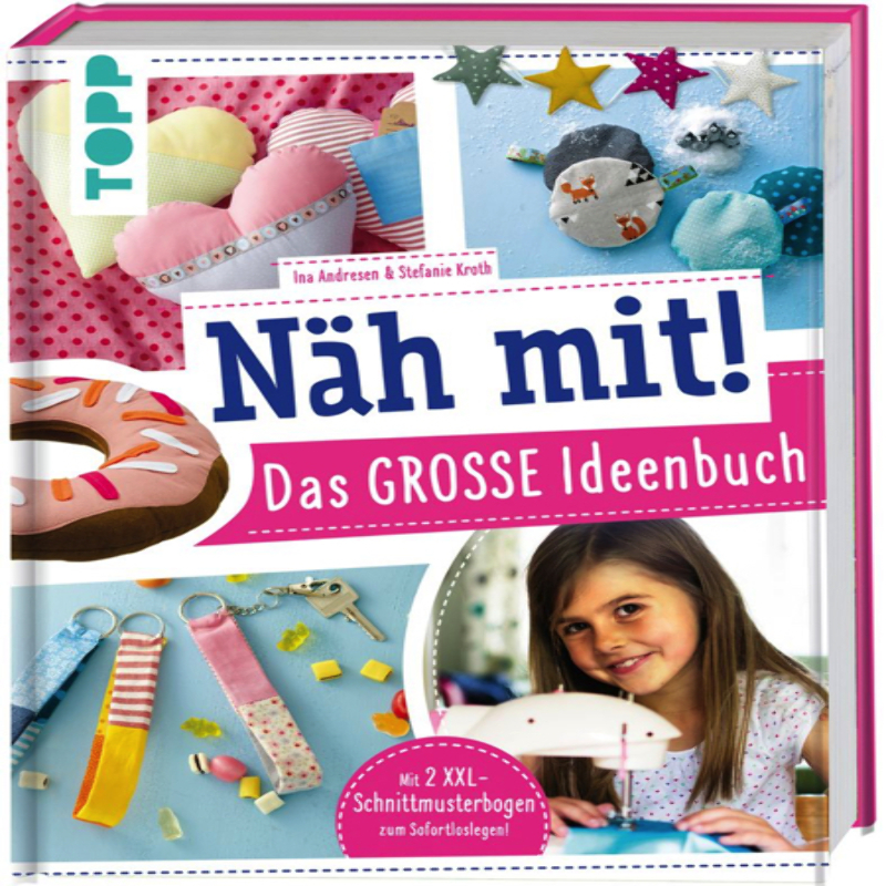 Näh mit! Das grosse Ideenbuch
