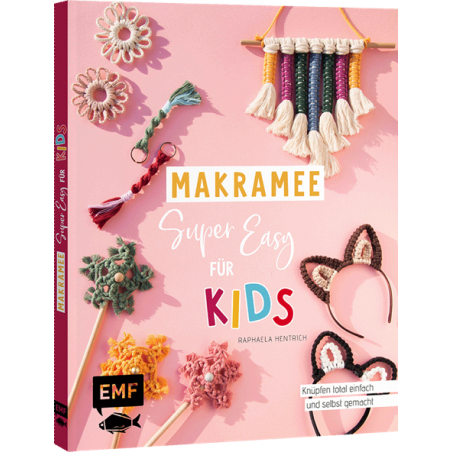 Makramee super easy - für Kids